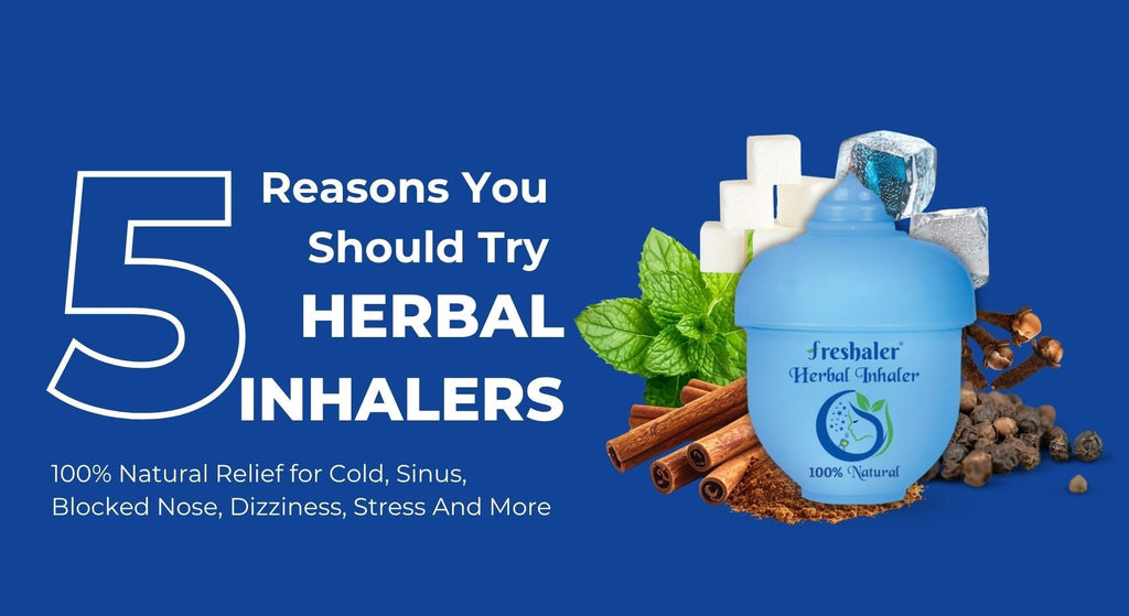 5 Reasons You Should Try Herbal Inhalers (For Cold, Stress Relief and More)