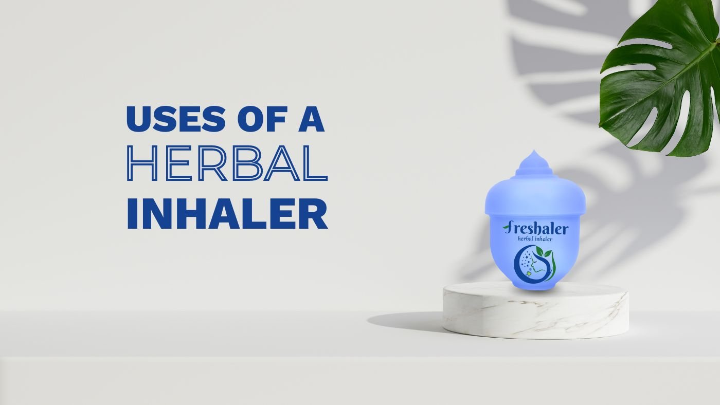 Uses Of Herbal Inhaler - The Most Effective Way to Treat Colds, Sinus, Dizziness